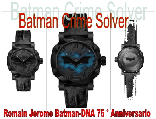 Romain Jerome Batman-DNA orologio per il 75 ° Anniversario in versione limitata
